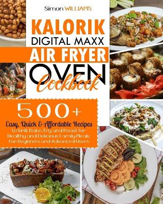 Book cover for Kalorik Digital Maxx Air Fryer Oven Cookbook
