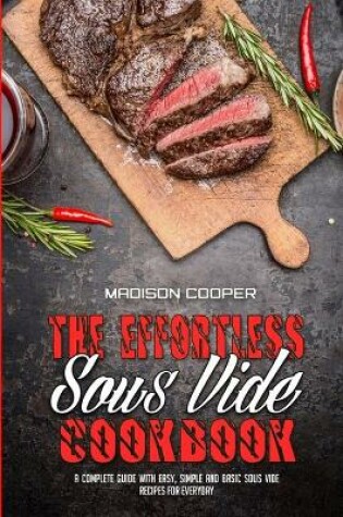 Cover of The Effortless Sous Vide Cookbook