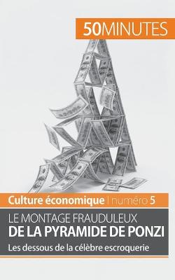 Book cover for Le montage frauduleux de la pyramide de Ponzi