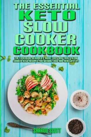 Cover of The Essential Keto Slow Cooker Cookbook