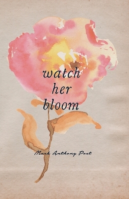 Book cover for Watch Her Bloom