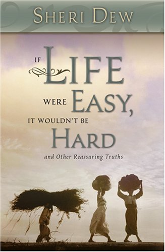 Book cover for If Life Were Easy, It Wouldn't Be Hard