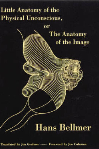 Cover of Little Anatomy of the Physical Unconscious, or the Anatomy of the Image