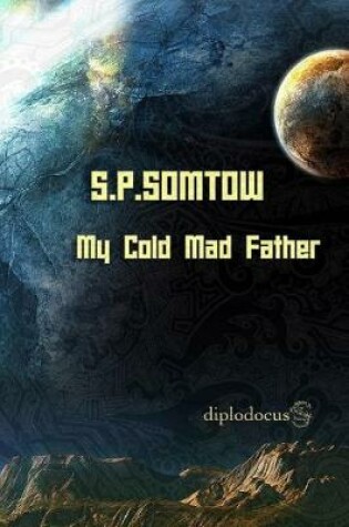 Cover of My Cold Mad Father