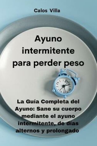 Cover of Ayuno intermitente para perder peso