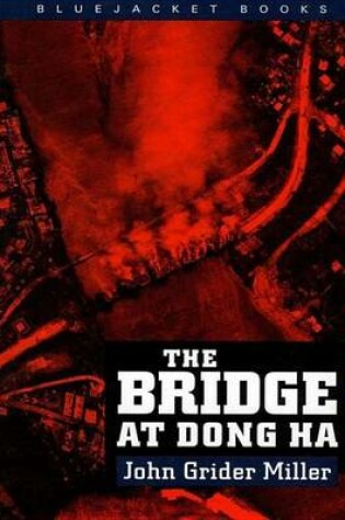 Cover of The Bridge at Dong Ha