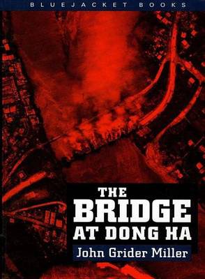 Book cover for The Bridge at Dong Ha