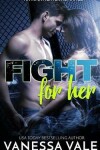 Book cover for Fight for Her