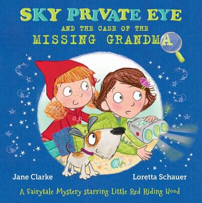 Cover of Sky Private Eye and the Case of the Missing Grandma