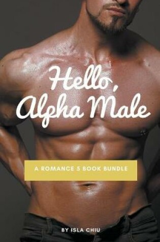 Cover of Hello, Alpha Male