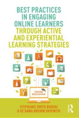Book cover for Best Practices in Engaging Online Learners Through Active and Experiential Learning Strategies