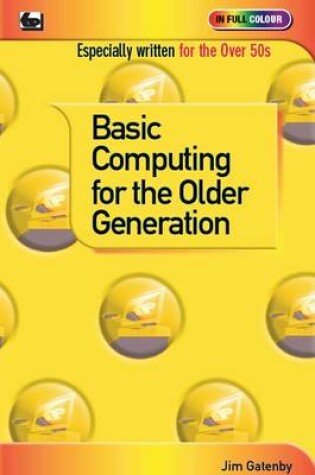 Cover of Basic Computing for the Older Generation
