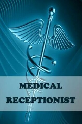 Cover of Medical Receptionist