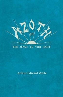 Book cover for Azoth - Or, The Star in the East