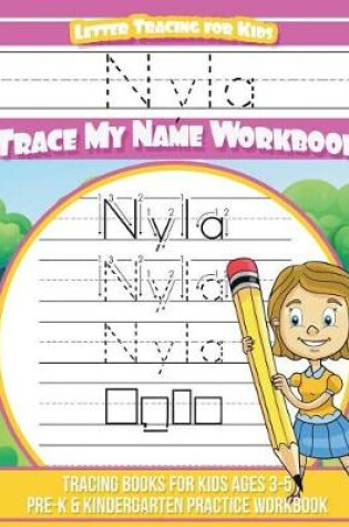 Cover of Nyla Letter Tracing for Kids Trace my Name Workbook