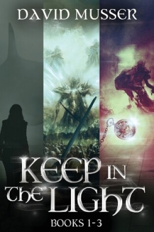 Cover of Keep In The Light - Books 1-3