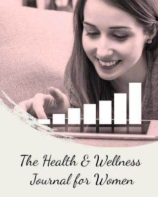 Book cover for The Health & Wellness Journal for Women