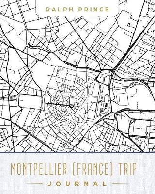 Book cover for Montpellier (France) Trip Journal