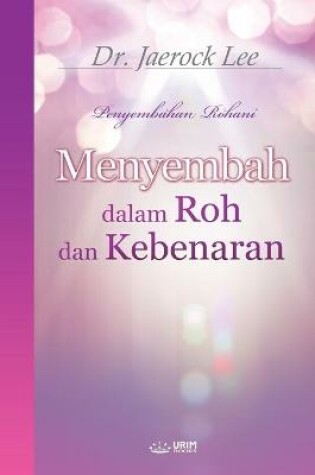 Cover of Menyembah dalam Roh dan Kebenaran