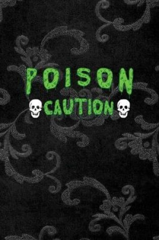 Cover of Poison Caution