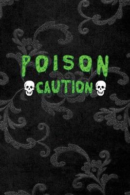 Book cover for Poison Caution