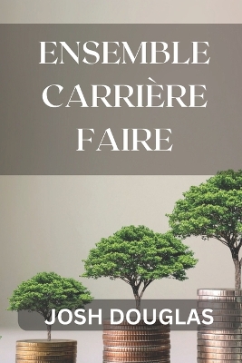Book cover for Ensemble Carrière faire