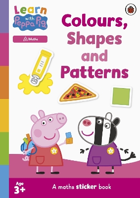 Cover of Learn with Peppa: Colours, Shapes and Patterns sticker activity book