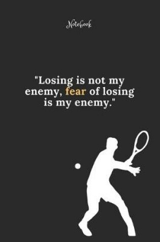 Cover of Tennis Notebook Quote 29 Notebook For Tennis Fans and Lovers