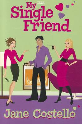 My Single Friend by Jane Costello