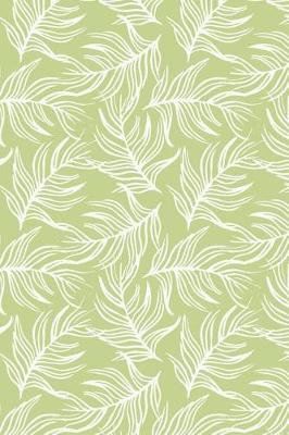 Book cover for Ferns - Sage Green - Lined Notebook with Margins - 6X9