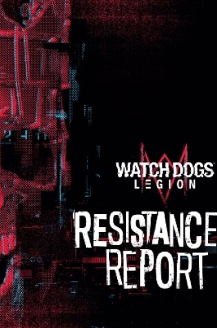 Cover of Watch Dogs Legion: Resistance Report