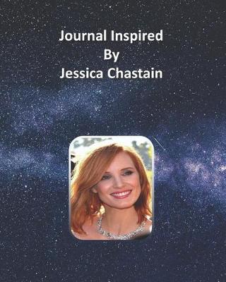 Book cover for Journal Inspired by Jessica Chastain