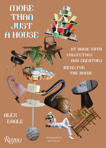 Book cover for More Than Just a House: At Home with Collectors and Creators