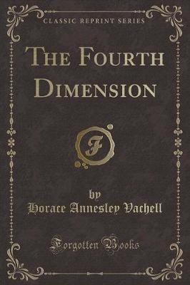 Book cover for The Fourth Dimension (Classic Reprint)