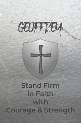 Book cover for Geoffrey Stand Firm in Faith with Courage & Strength