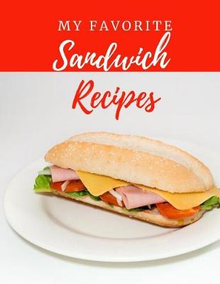 Book cover for My Favorite Sandwich Recipes