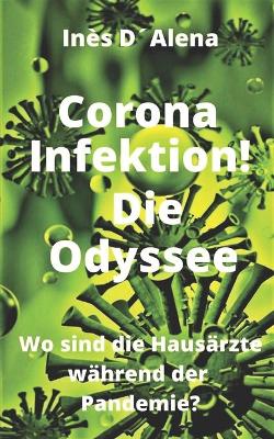 Cover of Corona Infektion ! Die Odyssee