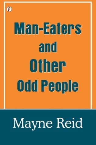 Cover of The man-eaters and other odd people  (Edition1st)