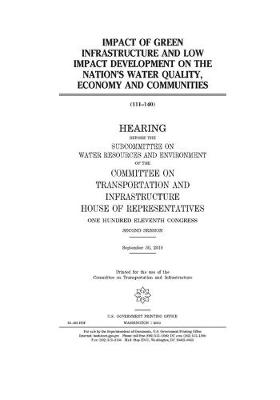 Book cover for Impact of green infrastructure and low impact development on the nation's water quality, economy, and communities