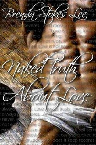 Cover of Naked Truth about Love