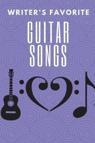 Cover of Writer's Favorite Guitar Songs