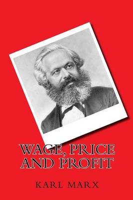 Book cover for Wage, Price and Profit