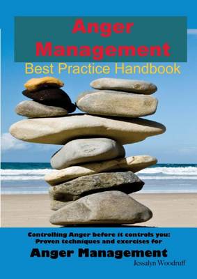 Book cover for Anger Management Best Practice Handbook: Controlling Anger Before It Controls You, Proven Techniques and Exercises for Anger Management - Second Edition