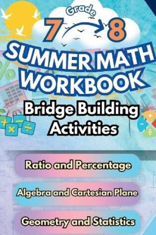 Cover of Summer Math Workbook 7-8 Grade Bridge Building Activities