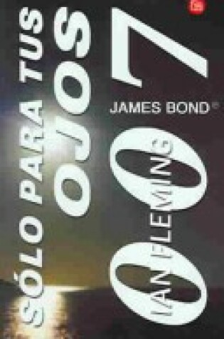 Cover of Solo Para Ts Ojos. 007