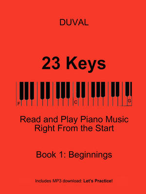 Book cover for 23 Keys: Read and Play Piano Music Right From the Start, Book 1 (USA Ed.)