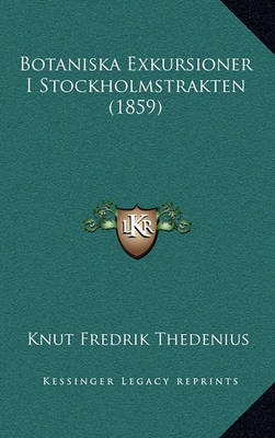 Cover of Botaniska Exkursioner I Stockholmstrakten (1859)