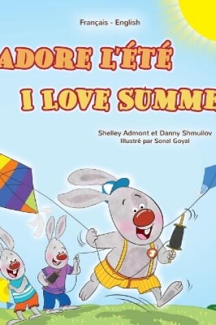 Cover of I Love Summer (French English Bilingual Children's Book)