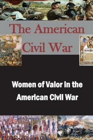 Cover of Women of Valor in the American Civil War