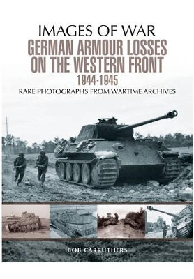 Book cover for German Armour Losses on the Western Front from 1944 - 1945